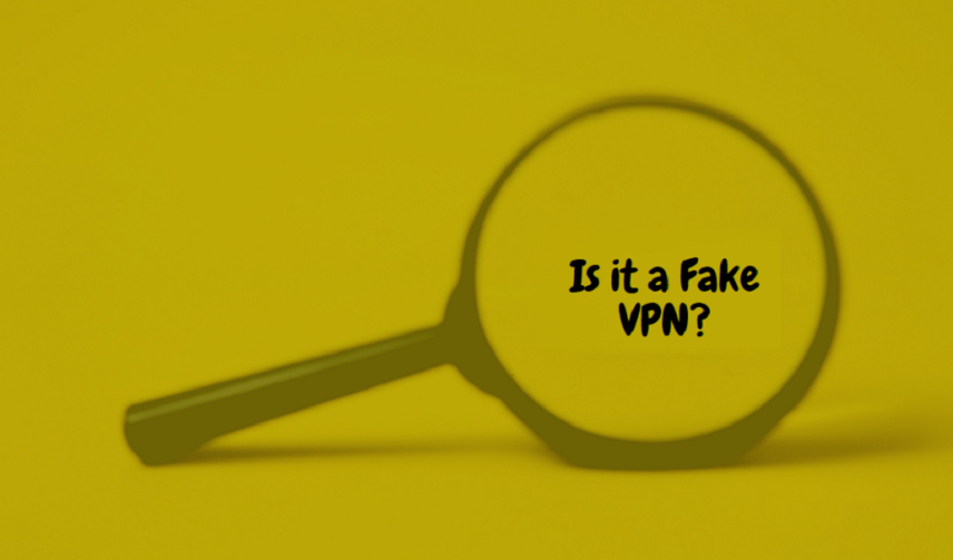 identify a fake vpn