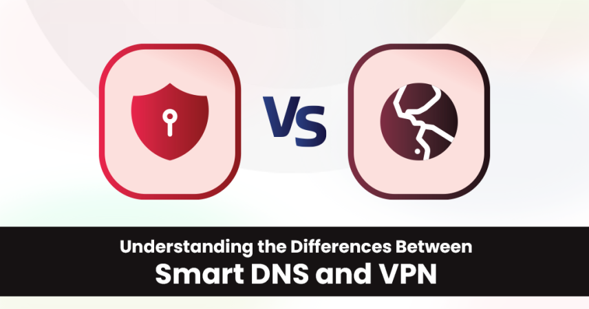 Smart Dns Vs VPN