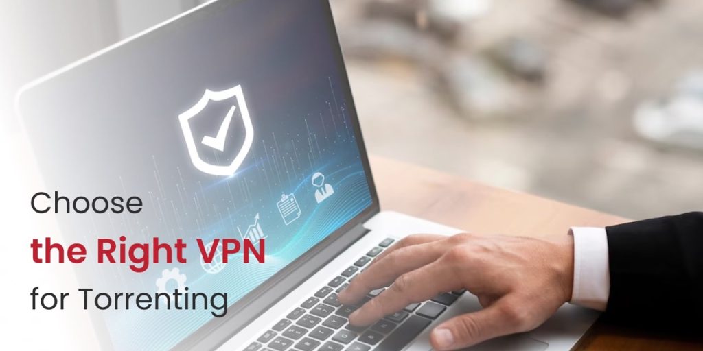 VPN for Torrenting