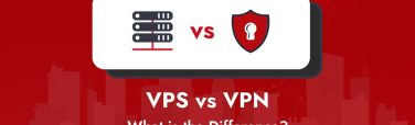 VPS vs VPN: Do You Need a Virtual Private Network or a Virtual Private Server