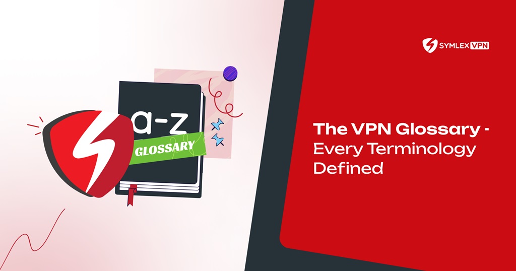 A glossary of the VPN terminology