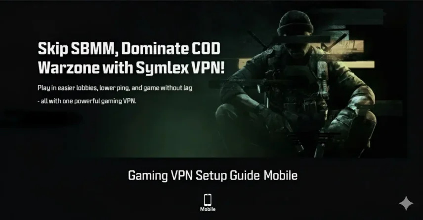 How to Set Up Symlex Gaming VPN on Android & iPhone