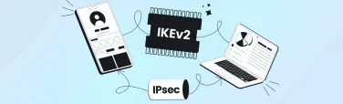 What is the IKEv2/IPsec Protocol & Should You Care